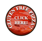 Click here to view our new Gluten Free pizza page